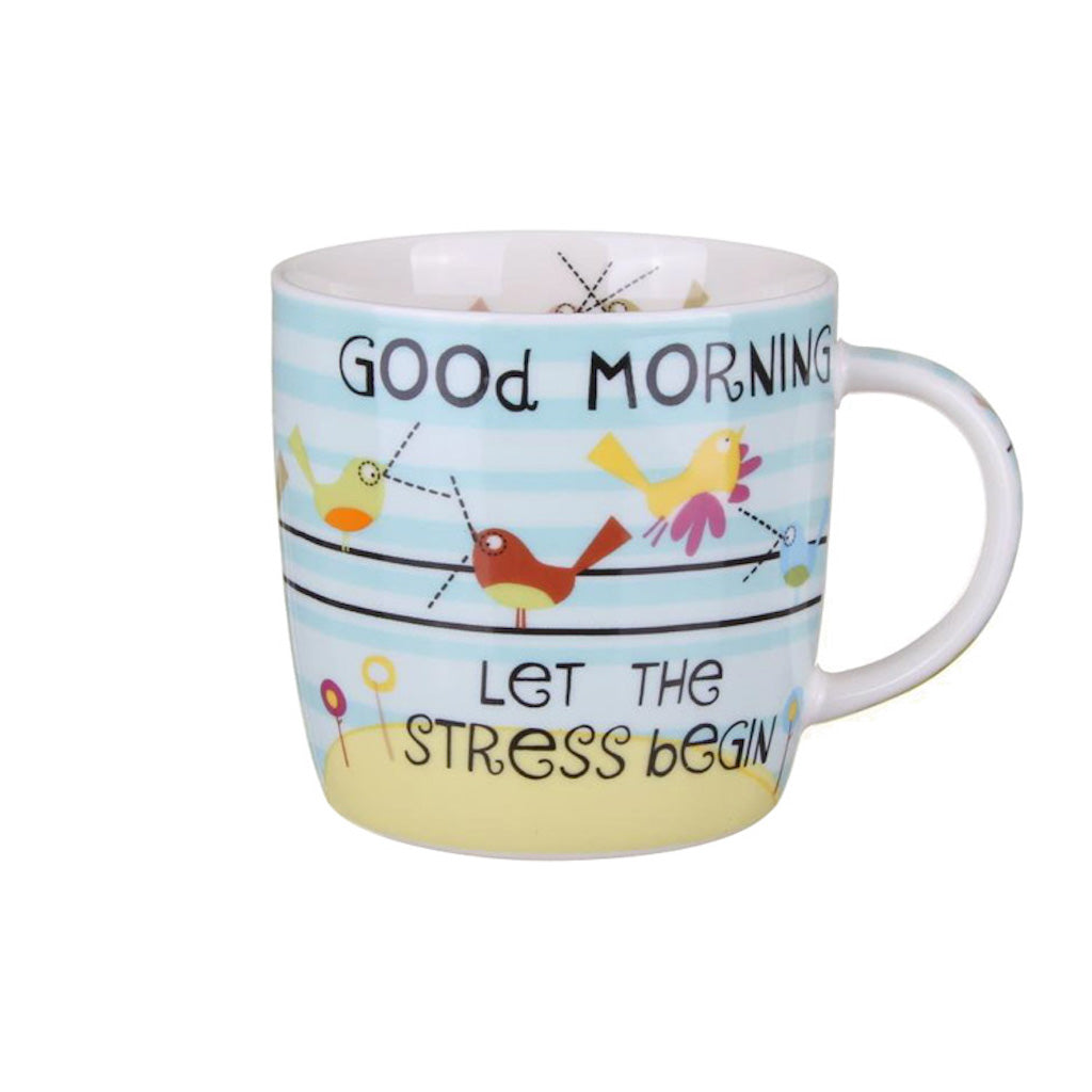 A fine china mug. "Good morning. Let the stress begin" pictured by by itself