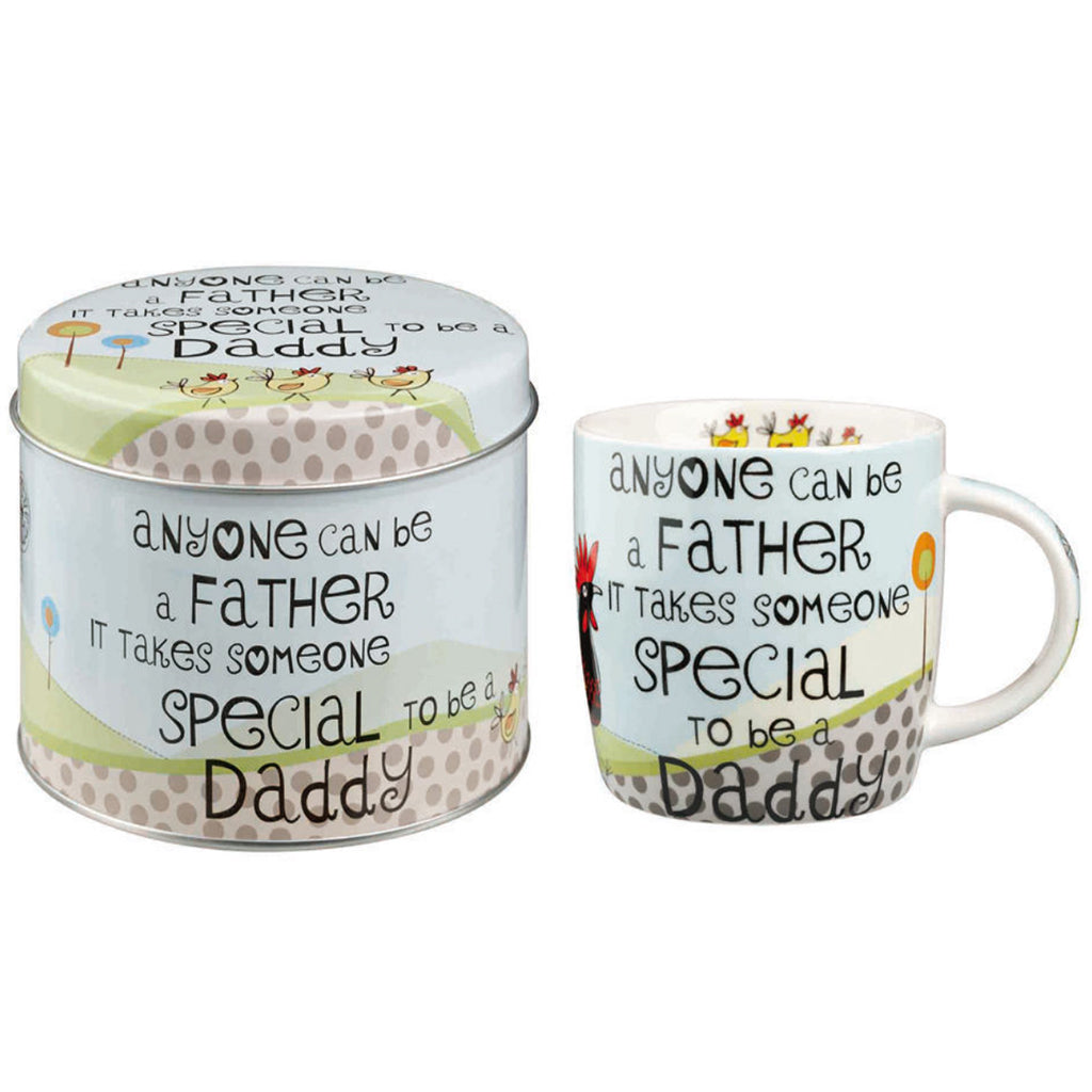 Tin beside a fine china Mug saying; "Anyone can be a Father, it takes someone special to be a Daddy"